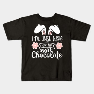 Im just here for the chocolate Bunny Ears Kids T-Shirt